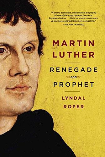 cover image Martin Luther: Renegade and Prophet